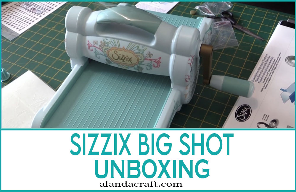 A Beginners Guide to the Sizzix Big Shot Die-cutting machine